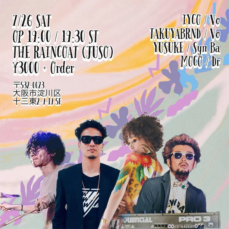 IYCO（Vo） TAKUYABRND（Vo） YUSUKE（Syn Ba） MOCO（Dr）